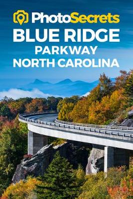 Cover of Photosecrets Blue Ridge Parkway North Carolina