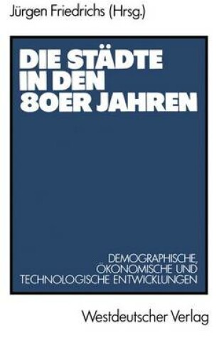 Cover of Die Städte in den 80er Jahren