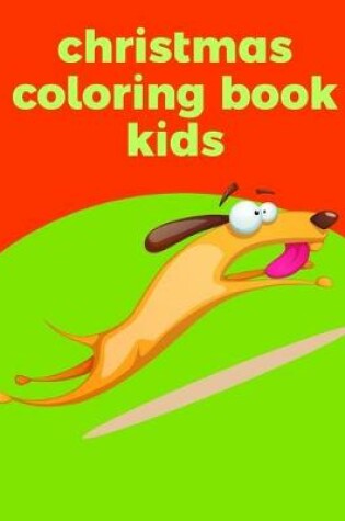 Cover of Christmas Coloring Book Kids