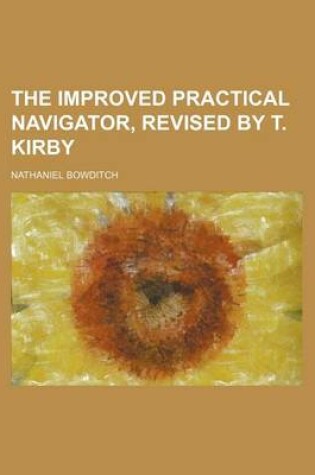 Cover of The Improved Practical Navigator, Revised by T. Kirby