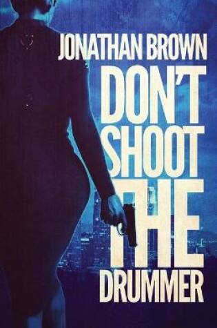 Cover of Don't Shoot the Drummer