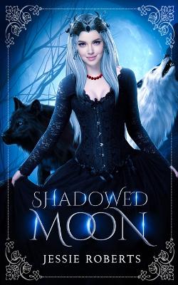 Book cover for Shadowed Moon