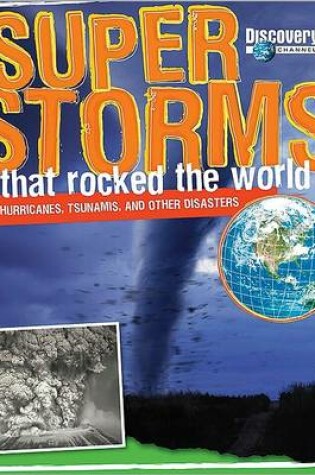 Cover of Super Storms That Rocked the World