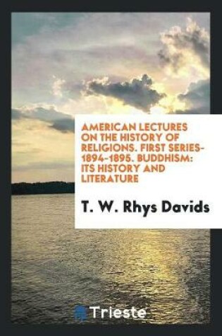 Cover of American Lectures on the History of Religions. First Series-1894-1895. Buddhism