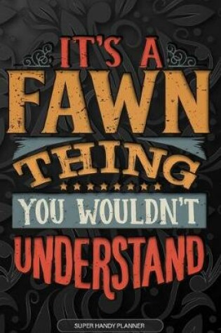 Cover of It's A Fawn Thing You Wouldn't Understand