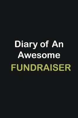 Book cover for Diary Of An Awesome Fundraiser