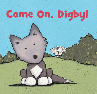 Book cover for Come On, Digby!