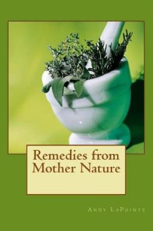 Cover of Remedies from Mother Nature