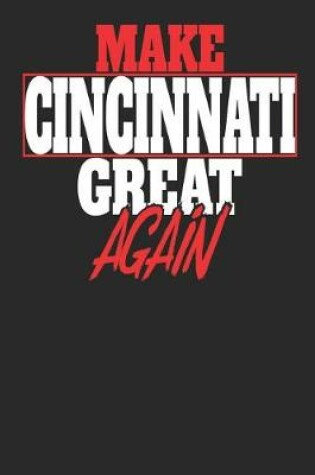 Cover of Make Cincinnati Great Again