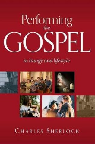 Cover of Performing the Gospel