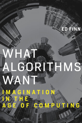 Cover of What Algorithms Want