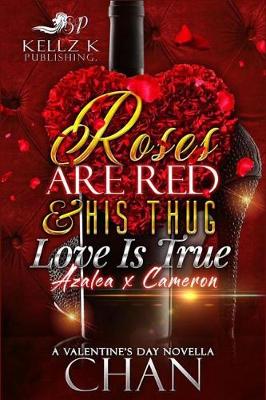 Book cover for Roses Are Red & His Thug Love Is True