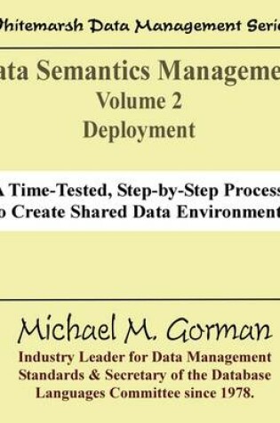 Cover of Data Semantics Management, Volume 2, Deployment