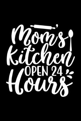 Book cover for Mom's Kitchen Open 24 Hours