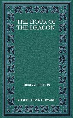 Book cover for The Hour Of The Dragon - Original Edition