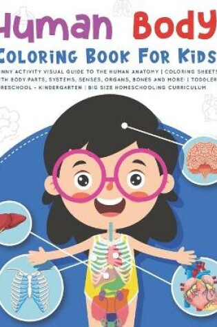 Cover of Human Body Coloring Book For Kids