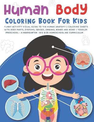 Cover of Human Body Coloring Book For Kids