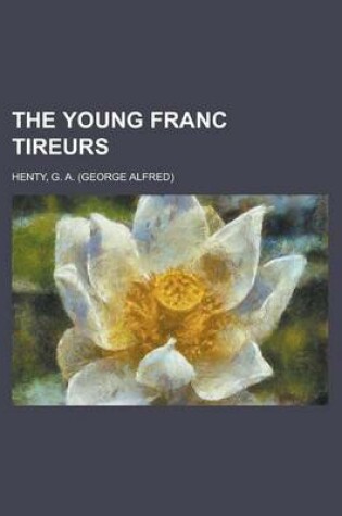 Cover of The Young Franc Tireurs