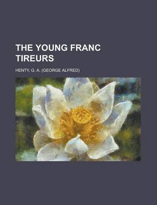 Book cover for The Young Franc Tireurs