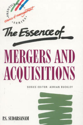 Cover of The Essence of Mergers and  Acquisitions