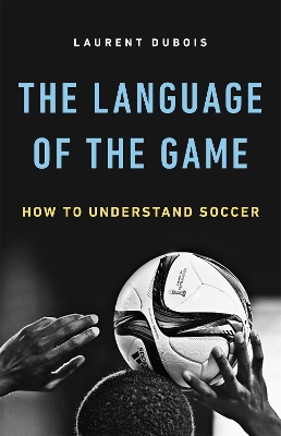 Book cover for The Language of the Game