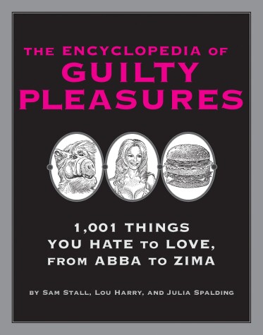 Book cover for The Encyclopedia of Guilty Pleasures