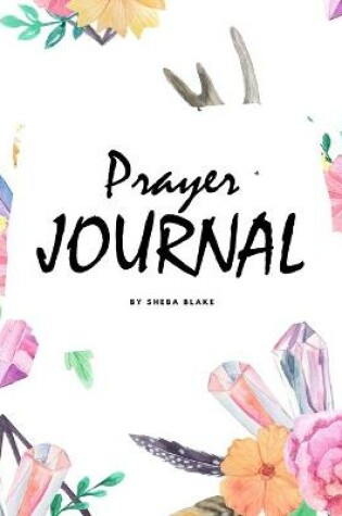 Cover of Prayer Journal (8x10 Softcover Journal / Planner)