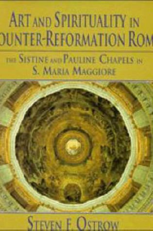 Cover of Art and Spirituality in Counter-Reformation Rome