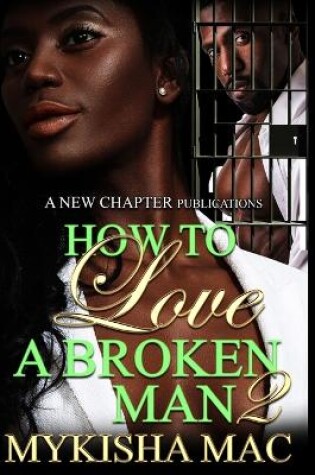 Cover of How To Love A Broken Man 2