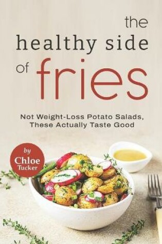Cover of The Healthy Side of Fries