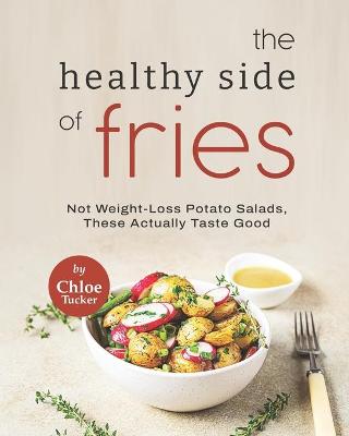 Book cover for The Healthy Side of Fries