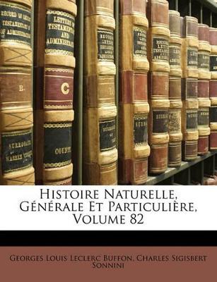 Book cover for Histoire Naturelle, Générale Et Particulière, Volume 82