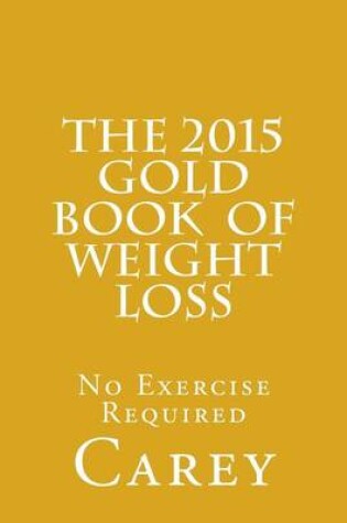 Cover of The 2015 Gold Book of Weight Loss