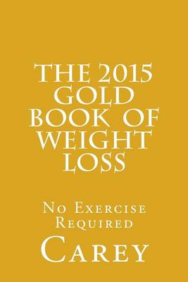 Book cover for The 2015 Gold Book of Weight Loss