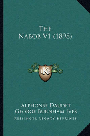 Cover of The Nabob V1 (1898)