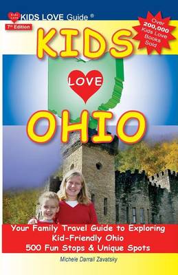 Book cover for Kids Love Ohio, 7th Edition