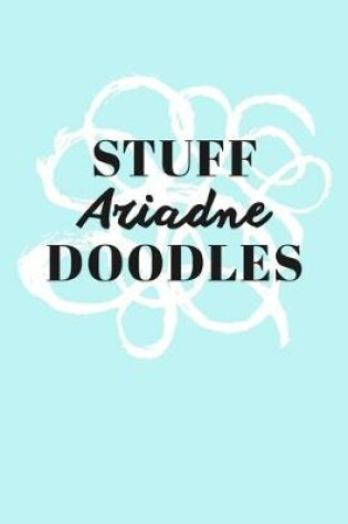 Cover of Stuff Ariadne Doodles