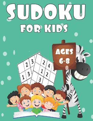 Book cover for Sudoku for Kids Ages 6-8