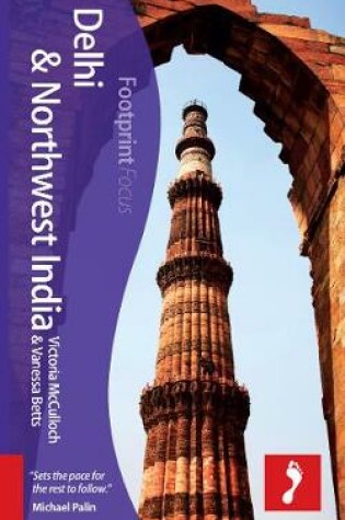 Cover of Delhi & Northwest India Footprint Focus Guide