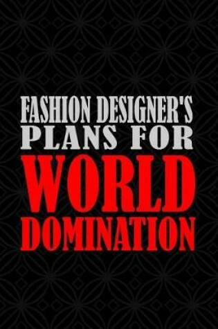 Cover of Fashion Designer's Plans for World Domination