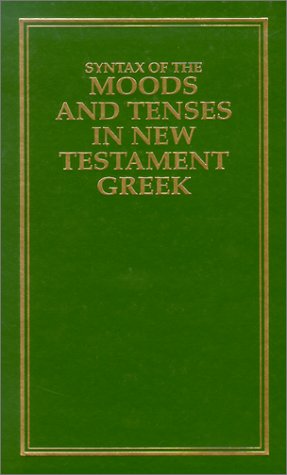 Book cover for Syntax of the Moods & Tenses in NT Greek