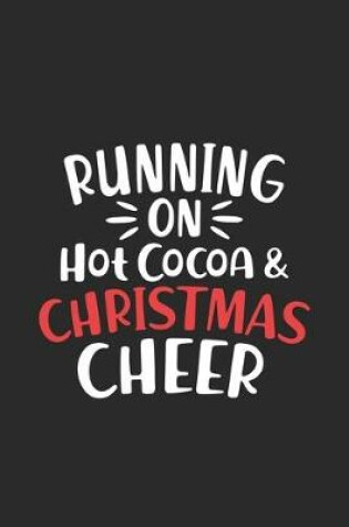 Cover of Running On Hot Cocoa & Christmas Cheer