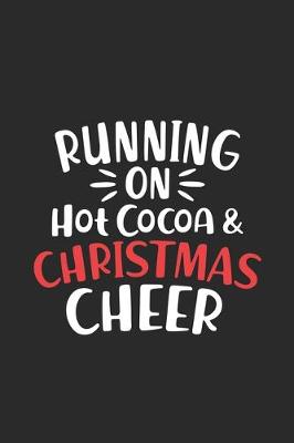 Book cover for Running On Hot Cocoa & Christmas Cheer