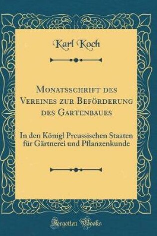 Cover of Monatsschrift Des Vereines Zur Beförderung Des Gartenbaues