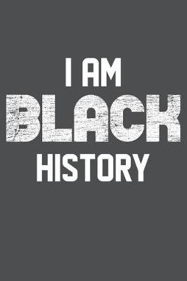 Book cover for I Am Black History