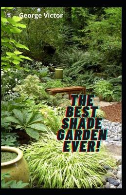 Book cover for The Best Shade Garden EVER!