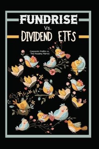 Cover of Fundrise vs. Dividends ETFs