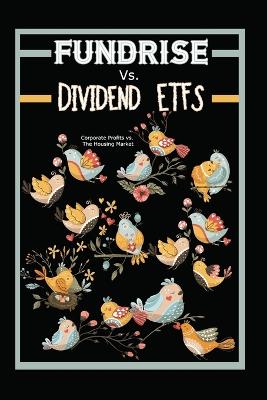 Book cover for Fundrise vs. Dividends ETFs