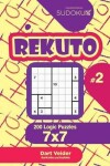 Book cover for Sudoku Rekuto - 200 Logic Puzzles 7x7 (Volume 2)