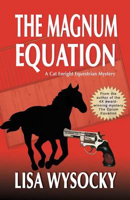 Book cover for The Magnum Equation: A Cat Enright Equestrian Mystery